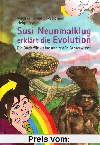 Susi Neunmalklug erklärt die Evolution: Ein Buch für kleine und große Besserwisser